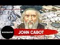 Ref:pJOvmicAGjw John cabot - explorer | mini bio | bio