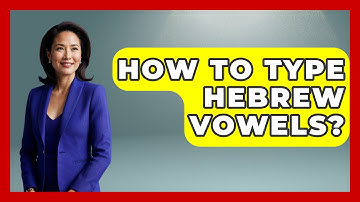 How To Type Hebrew Vowels? - Jewish Teachings For All