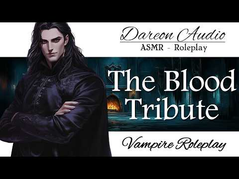 ASMR Voice: The Blood Tribute [M4F] [Fantasy] [Vampire Lord x Human] [Arranged Marriage]