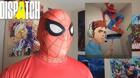 If Spider-Man was In Dispatch 