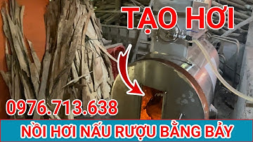 Nồi tạo hơi, nồi nấu rượu của cơ sở nồi nấu rượu Bằng Bảy | ĐT 0976.713.638