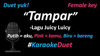 Juicy Luicy - Tampar (Karaoke Duet Version) | Cover | Nyanyi bareng | Full Version | Female Key