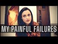 9 painful failures which shaped my life