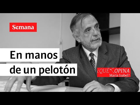 ¿Qué opina María Isabel? En manos de un pelotón