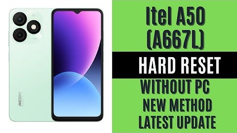 Itel A50 (A667L) Hard Reset