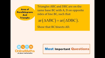 IX Area of Parallelograms and Triangles Triangles ABC and DBC are on the same base BC with A, D on o
