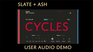 Slate + Ash Cycles | User Import Sound Examples