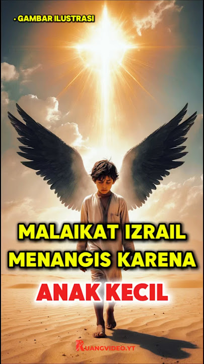 Malaikat Izrail Menangis Karena ucapan Anak Kecil #islam #allah #kisahislami #islamicshorts