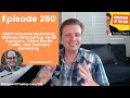 260: Multi-Channel Marketing: Website Retargeting, Email Analytics, Social Media with Neil Berman