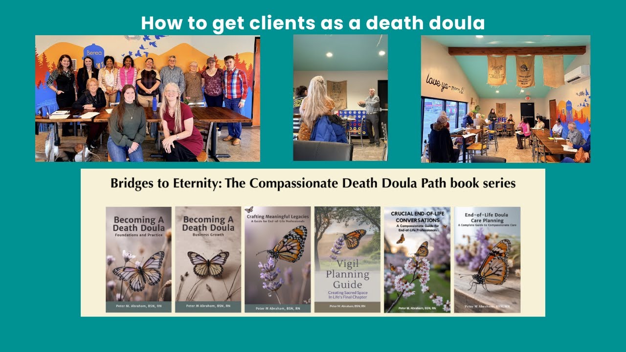 How to get clients as a death doula, and can you charge for your services?