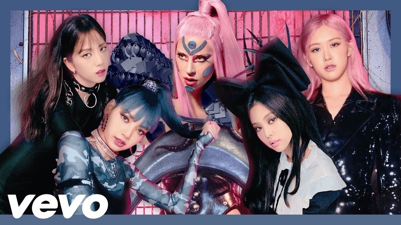 Lady Gaga, BLACKPINK Sour Candy (Music Video) YouTube