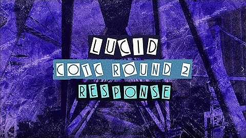 Lucid: #COTCMW3 Round Two Response