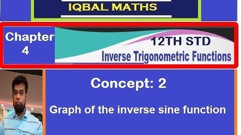 TN Class 12 Maths Concept-2 Inverse Trigonometric Functions நேர்மாறு முக்கோணவியல் சார்புகள்