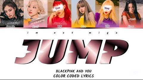 [KARAOKE] BLACKPINK - Jump || You as a member || 6 member Ver. || Color Coded Lyrics