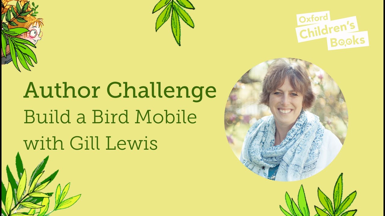 Author Challenge: Build a Bird Mobile with Gill Lewis | Oxford Owl ...