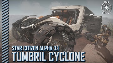 Star Citizen: Alpha 3.1 - Tumbril Cyclone