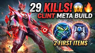 29 Kills!! Clint Meta Build 😱🔥 2 First Items You NEED To Know!! - Top 1 Global ~ MLBB