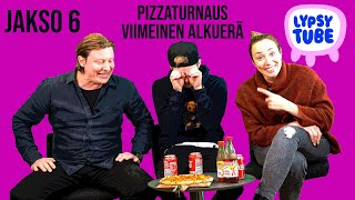 LYPSYTUBE JAKSO 6: Pizzaturnaus feat. Jaajo Linnonmaa, Tuukka "Tukeshow" Ritokoski ja Anni Hautala