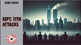 Sept 11th: The Day That Changed Everything