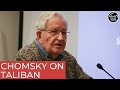 Noam Chomsky weighs in on Afghanistan