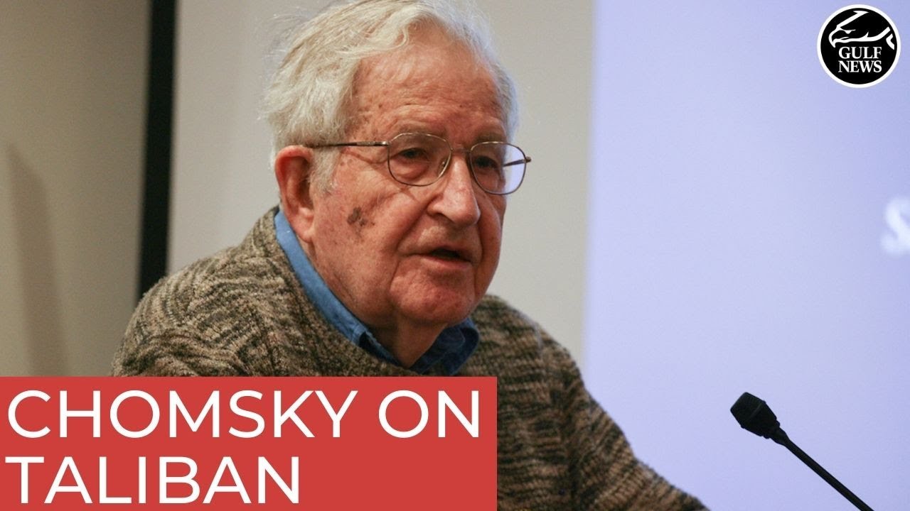 Noam Chomsky on Taliban