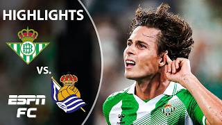 Real Betis vs. Real Sociedad | LALIGA Highlights | ESPN FC