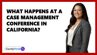 What Happens At A Case Management Conference In California