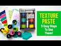 5 Easy Ways to Use Texture Paste