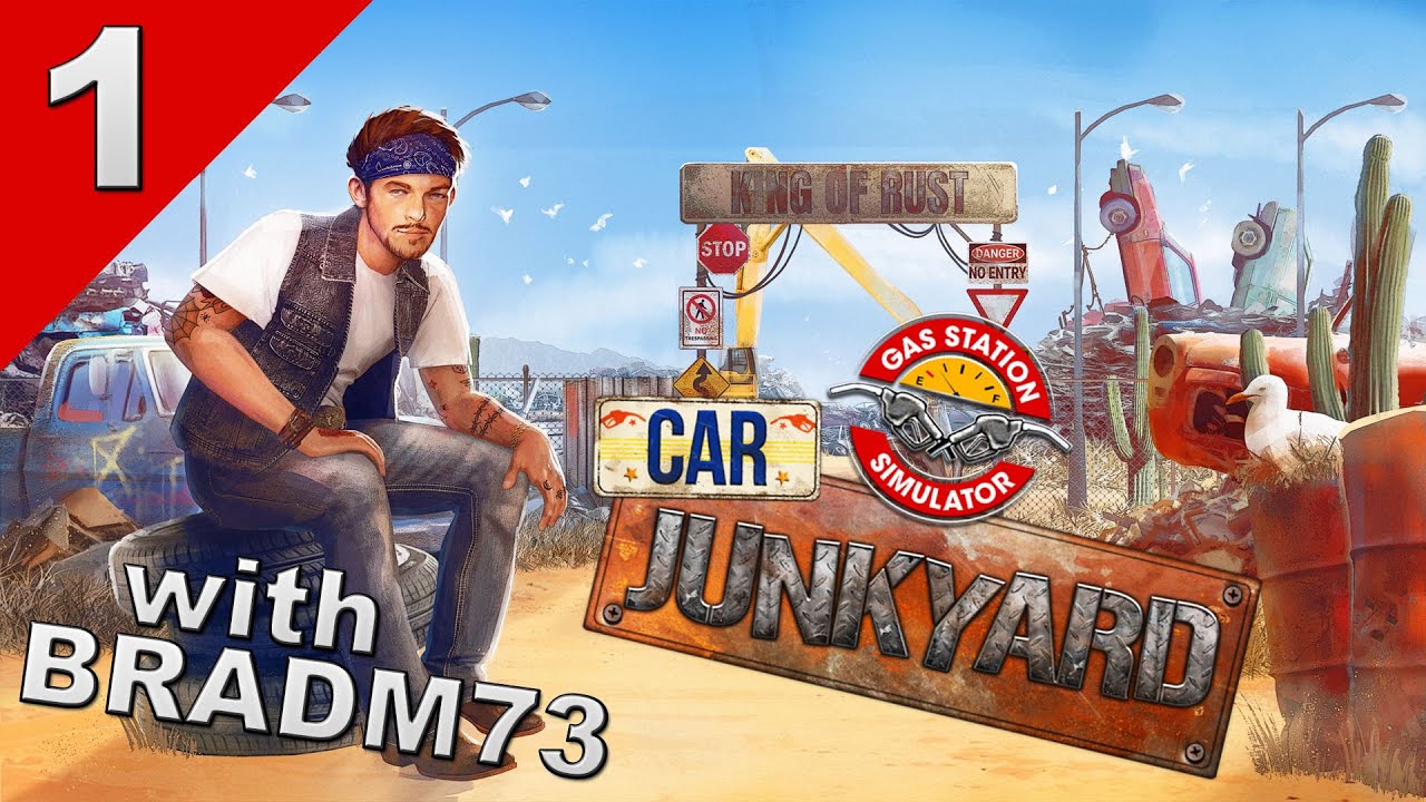 GAS STATION SIMULATOR - CAR JUNKYARD DLC - Ep.1:   REBOOT and Getting Started!!