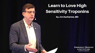 Learn to Love High Sensitivity Troponins | The EM & Acute Care Course