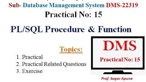 DMS | Practical-15 | PL/SQL Procedure & Function  | MSBTE |  22319