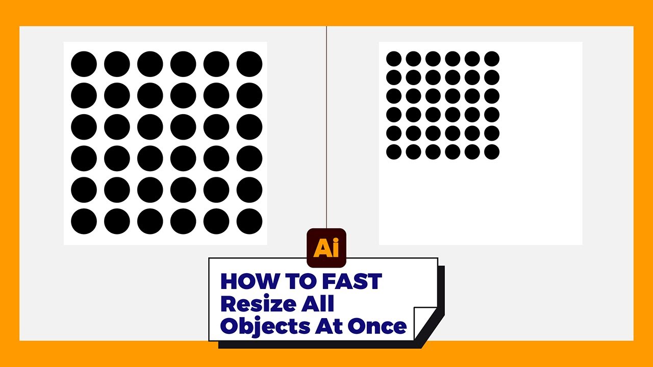 Adobe Illustrator Tutorial | How to Fast Resize All Objects at Once ...
