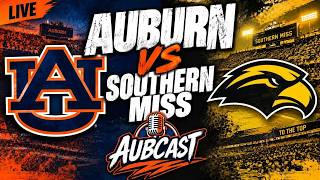 Aubcast LIVE: Auburn vs Southern Miss Game 2