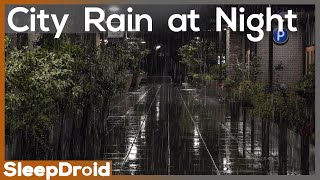 ►Rain at Night in the City ~ Rain Sounds for Sleeping ~ Dripping Rain at Night (Lluvia) No Thunder
