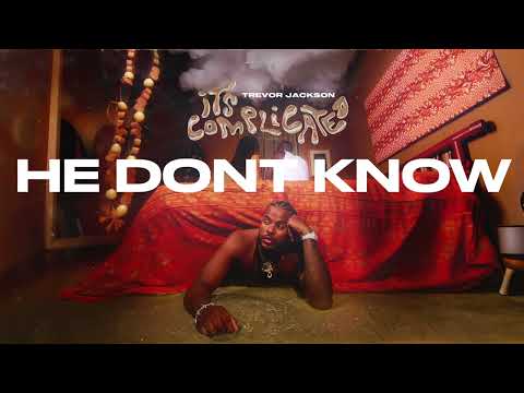 Trevor Jackson He Dont Know Official Audio 