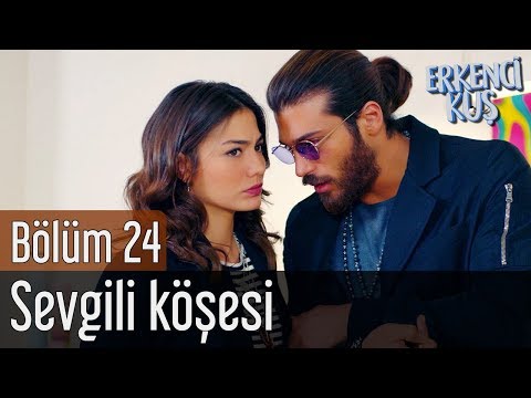 Erkenci Kuş 24. Bölüm - Sevgili Köşesi