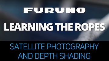 Learning the Ropes - How to Turn on Chart Satellite Photography (Satellite PhotoFusion)