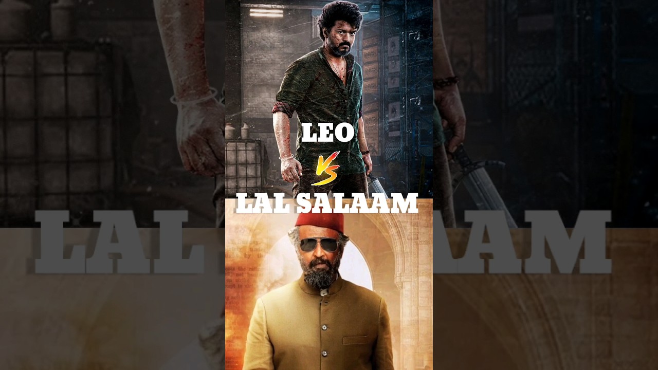 Leo vs Lal salaam 1st week collection 🔥  