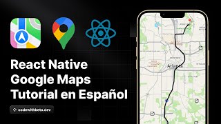 Tutorial Google Maps con React Native | Dirección 🗺 | Pin 📍| Ubicación 🚗