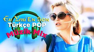 Yeni Çıkan Türkçe arkılar Pop remix 2022- En Güzel Şarkılar En ok Dinlenen bu ay - Özel Türkçe Pop