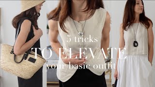 5 Tricks To Elevate Your Basic Summer Outfit