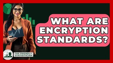What Are Encryption Standards? - The Friendly Statistician