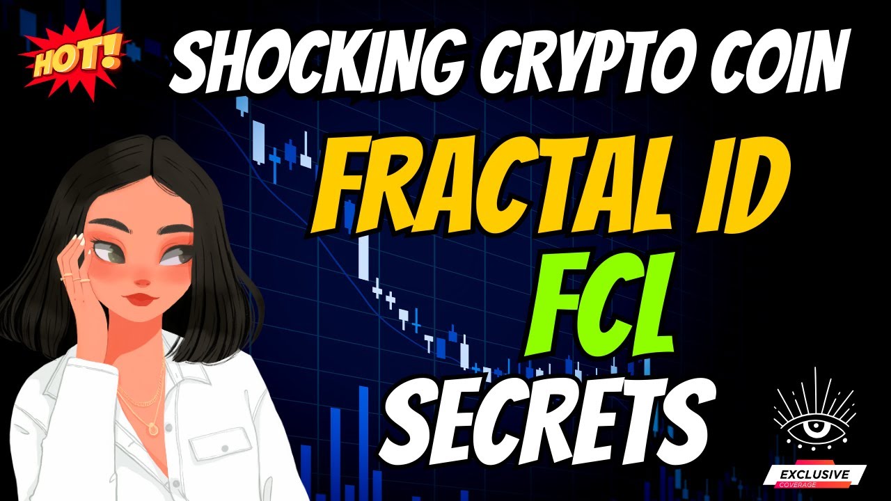 The Shocking Fractal ID Coin FCL Secrets | Cryptocurrency New Crypto Token Facts Trading Guide