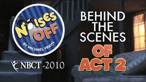 Noises Off - Behind The Scenes of Act 2