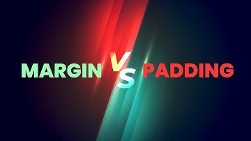 Giải thích sự khác nhau giữa margin và padding cho người mới