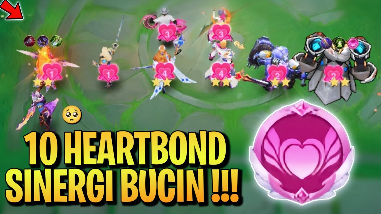 ULTRA SINERGI TERBARU 10 HEARTBOND ! DAMAGE SAKIT DARAH TEBEL BANGET ! COMBO META - MAGIC CHESS GOGO