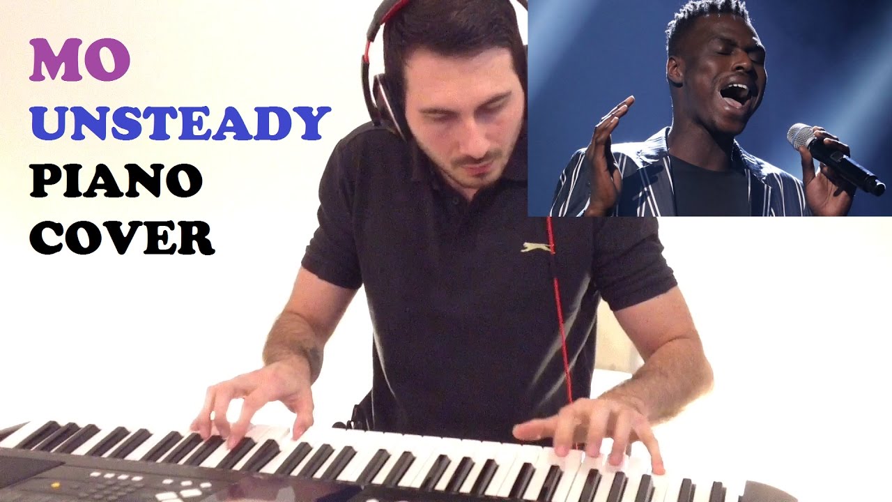 Mo Unsteady Piano Cover YouTube Mo Unsteady Piano Cover YouTube