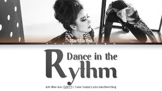 Kim Wan Sun (김완선) - Dance in the rhythm (리듬속의 그춤을) [Color Coded Lyrics Han/Rom/Eng]