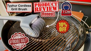 Review of The Typhur Cordless High Torque BBQ Grill Brush! / Stall Resistant Stainless Steel Brush!