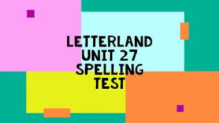 Letterland Unit 27 Spelling Test